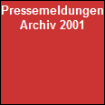 Pressemeldungen









Archiv 2001