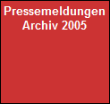 Pressemeldungen









Archiv 2005