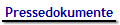 Pressedokumente